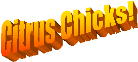 Citrus Chicks!